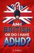Am I British or Do I Have ADHD?: A Funny, Honest Women's Guide to Managing ADHD (While Pretending Everything's Fine)