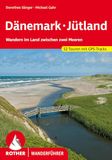 Dänemark Bergverlag Rother Dänemark - Jütland: Wandern im Land zwischen zwei Meeren. 52 Touren mit GPS-Tracks