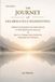 The Journey of Deliberately Manifesting: Three Fundamental Principles to Find Spiritual Awareness & How to Change Your Future, by Using the Art of Prayer
