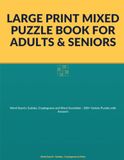 Large Print Mixed Puzzle Book for Adults & Seniors: Word Search, Sudoku, Cryptograms and Word Scrambles - 200+ Variety Puzzles with Answers