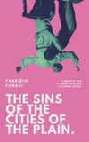The Sins of the Cities of the Plain: Libretto for a Three-Tableau Chamber Opera