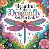Beautiful Majestic Dragonfly Coloring Book