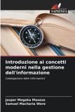 Introduzione OmniScriptum SRL Introduzione ai concetti moderni nella gestione dell'informazione