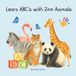ABC's With Zoo Animals: A Fun Alphabet Book for Toddlers & Preschoolers | Learn ABCs with Cute Zoo Animals from A to Z