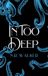 In Blueheart Press In Too Deep - Alternative Cover Paperback
