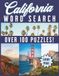 California Word Search: Over 100 Puzzles! Large Print