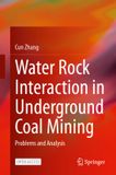 Water Springer Nature Water Rock Interaction in Underground Coal Mining