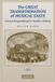 The Cambridge Univ Pr The Great Transformation of Musical Taste: Concert Programming from Haydn to Brahms