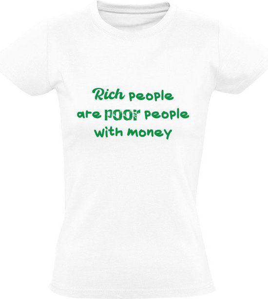 Sol's Rich people are poor people with money Dames T-shirt Wit 3XL