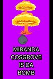 Miranda Cosgrove Is Da Bomb Paperback