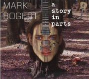 Coast2Coast Mark Bogert - A Story In Parts (CD)