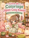 Livre Japon Cosy Kawaii Livre de Coloriage