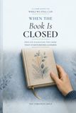 When the Book Is Closed: Private Pages for the Grief That Starts Before Goodbye