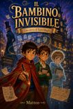 Il Bambino Invisibile: Una storia di SuperSbaglio
