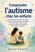 Comprendre Libri GmbH Comprendre l'autisme chez les enfants
