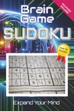 Brain Game Sudoku: Fun Sudoku Puzzles for your Brain | Challenge and Expand your Brain Power | 6x9 inches, 110 Pages | 50+ Puzzles | Solutions Included