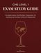 CMS Level 1 Exam Study Guide: Pass the Court of Master Sommeliers Level 1 Exam on Your First Attempt