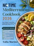 NO TIME MEDITERRANEAN COOKBOOK 2026