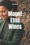 Mount Libri GmbH Wines of the World: Italy- Mount Etna Wines