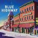 Somewhere Blue Highway Somewhere Far Away: Silver Anniversary
