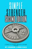 Simple Strength: A Simple Yet Scientific Approach to Strength Training