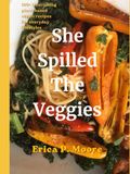 She Spilled The Veggies