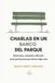 Charlas en un banco del parque: Estoicismo, amistad y filosofía para gente joven que busca algo más