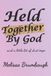 Held Libri GmbH Held Together by God and a little bit of Duct Tape Paperback