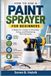 How to Use a Paint Sprayer for Beginners: A Beginner’s Guide to Choosing, Using, and Maintaining Paint Sprayers