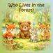 Who Lives in the Forest?