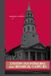 Eastern USA Intriguing and Historical Churches: Profile Stories, Design and Architecture