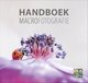 Handboek Macrofotografie - Handboeken Natuurfotografie 3 | Hardcover | 324 pagina's | 13 april 2024