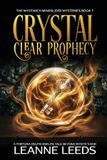Crystal The Mystwich Mindslider Mysteries- Crystal Clear Prophecy