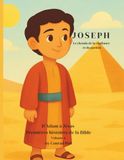 Joseph: Le chemin de la confiance et du pardon