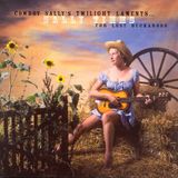 Cowboy Sally Timms Cowboy Sally's Twilight Laments...For Lost Buckaroos