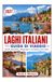 LAGHI ITALIANI GUIDA DI VIAGGIO 2027: Coste romantiche, villaggi alpini ed eleganza senza tempo