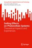 Soiling Springer Nature Soiling Effects on Photovoltaic Systems: Theoretical Aspects and Experiences