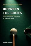 Between the Shots: Focus, Pressure, and Trust at the Pool Table