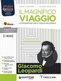 Il magnifico viaggio. Leopardi. Per le Scuole superiori. Con e-book. Con espansione online