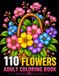 110 Flowers Adult Coloring Book