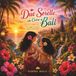 DUE SORELLE UN CUORE A BALI: Un viaggio magico di amore, natura e avventura per bambini. Libro illustrato a colori.