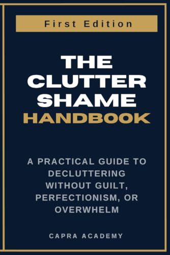 The Clutter Shame Handbook