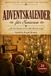 Adventskalender für Senioren: Als der Baum noch echte Kerzen trug. 24 Weihnachten einer Familie, 1961 bis 1999. Nostalgische Geschichten in Großschrift zum Vorlesen. Ein Geschenk für Oma und Opa.