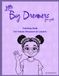 Little Big Dreamers: A Coloring Book For Future Dreamers & Leaders