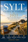 SYLT GUIDA DI VIAGGIO 2027
