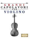 Grandi Libri GmbH Grandi Capolavori per Violino