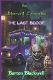 The Blackwell Chronicles-The Blackwood Chronicles - The Last Scoop