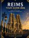 Reims Tour Guide 2026