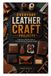 EVERYDAY LEATHER CRAFT PROJECTS: A Beginner-Friendly Guide to Creating Durable, Handmade design