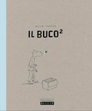 Il Buco². Ediz. illustrata: Vol. 2